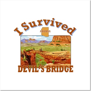 I Survived Devil's Bridge, Arizona Posters and Art